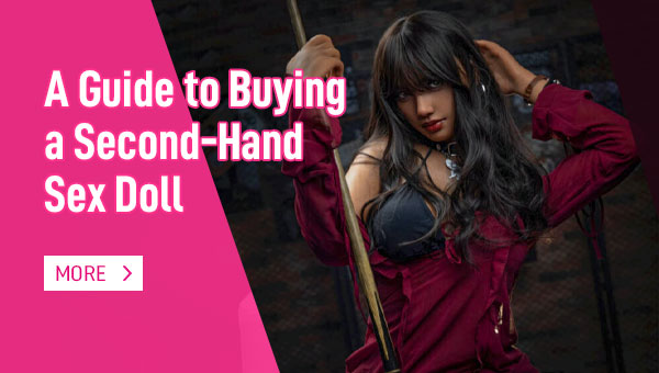 A Guide to Buying a Second-Hand Sex Doll