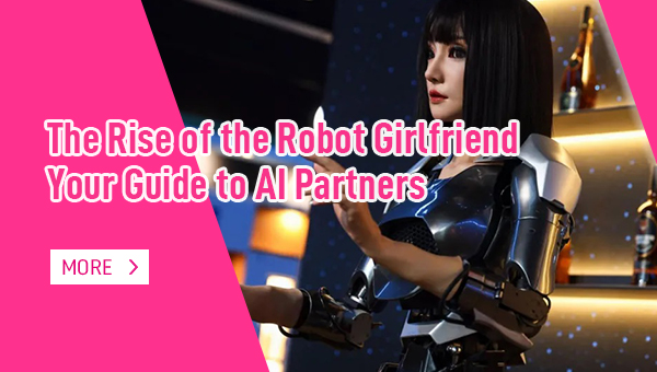 The Rise of the Robot Girlfriend Your Guide to AI Partners