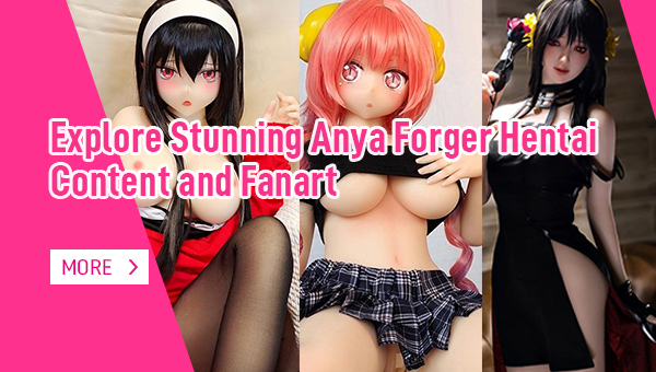 Explore Stunning Anya Forger Hentai Content and Fanart